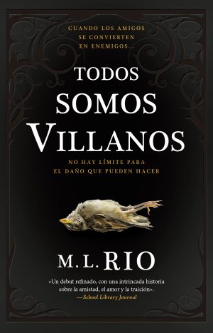 Todos Somos Villanos. Rio, M.l. Editorial Books4pocket