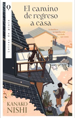 El Camino De Regreso A Casa. De Kanako Nishi.