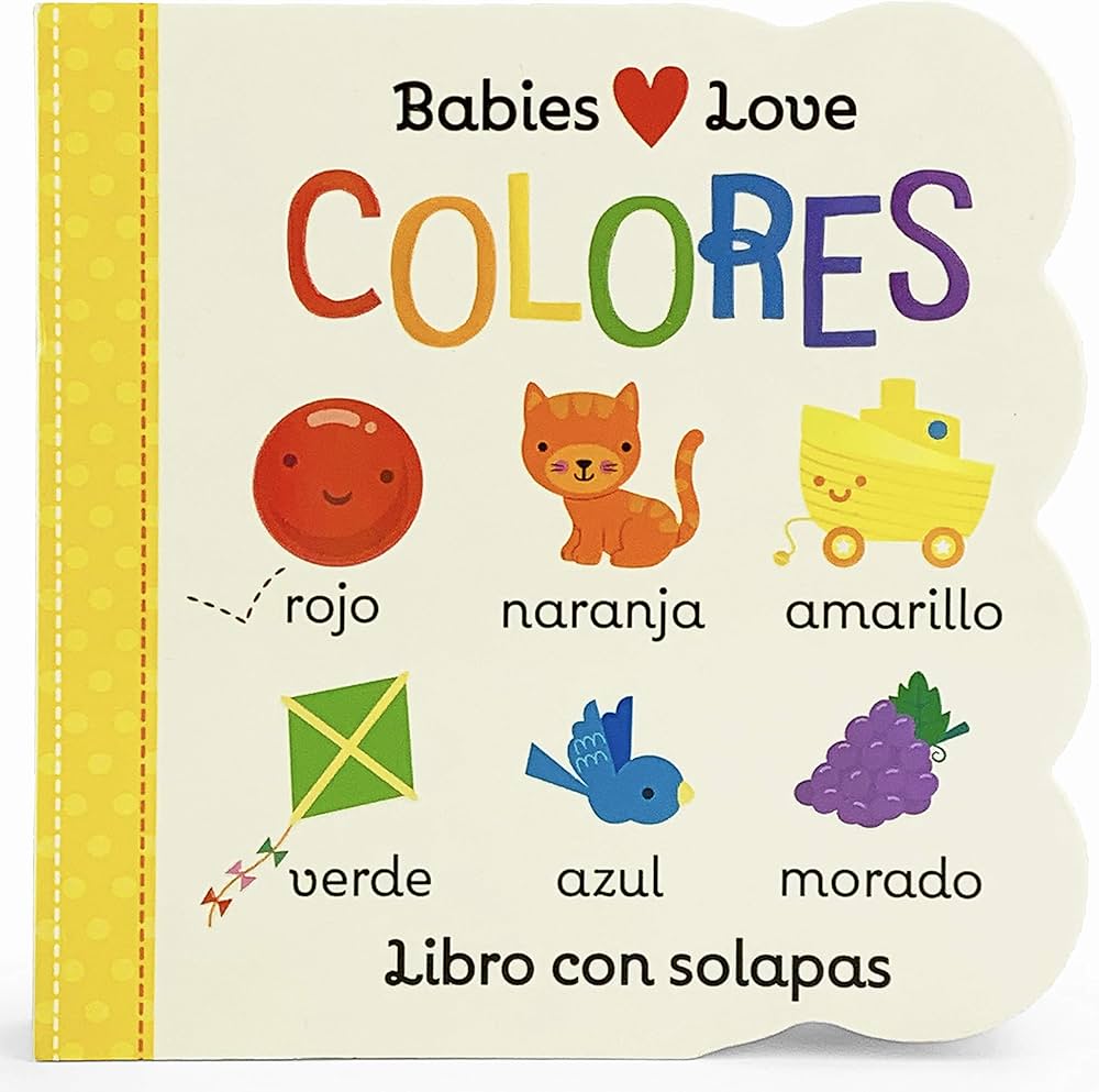 Babies Love. Colores. Libro Primera Infancia