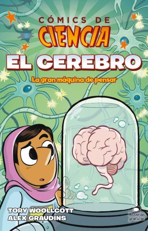 El Cerebro La Gran Maquina De Pensar - Comic De Ciencia