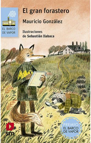 El Gran Forastero. Mauricio Gonzáles. SM ediciones