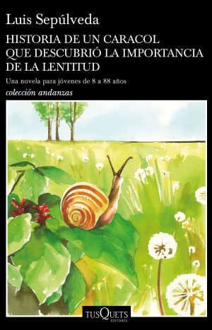 Historia de un caracol que descubrió la importanci