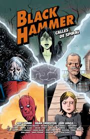 Black Hammer. Calles De Spiral