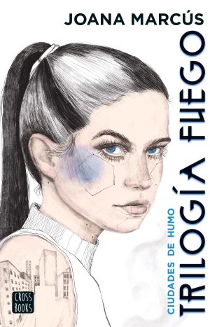 Trilogía Fuego 1. Ciudades de humo