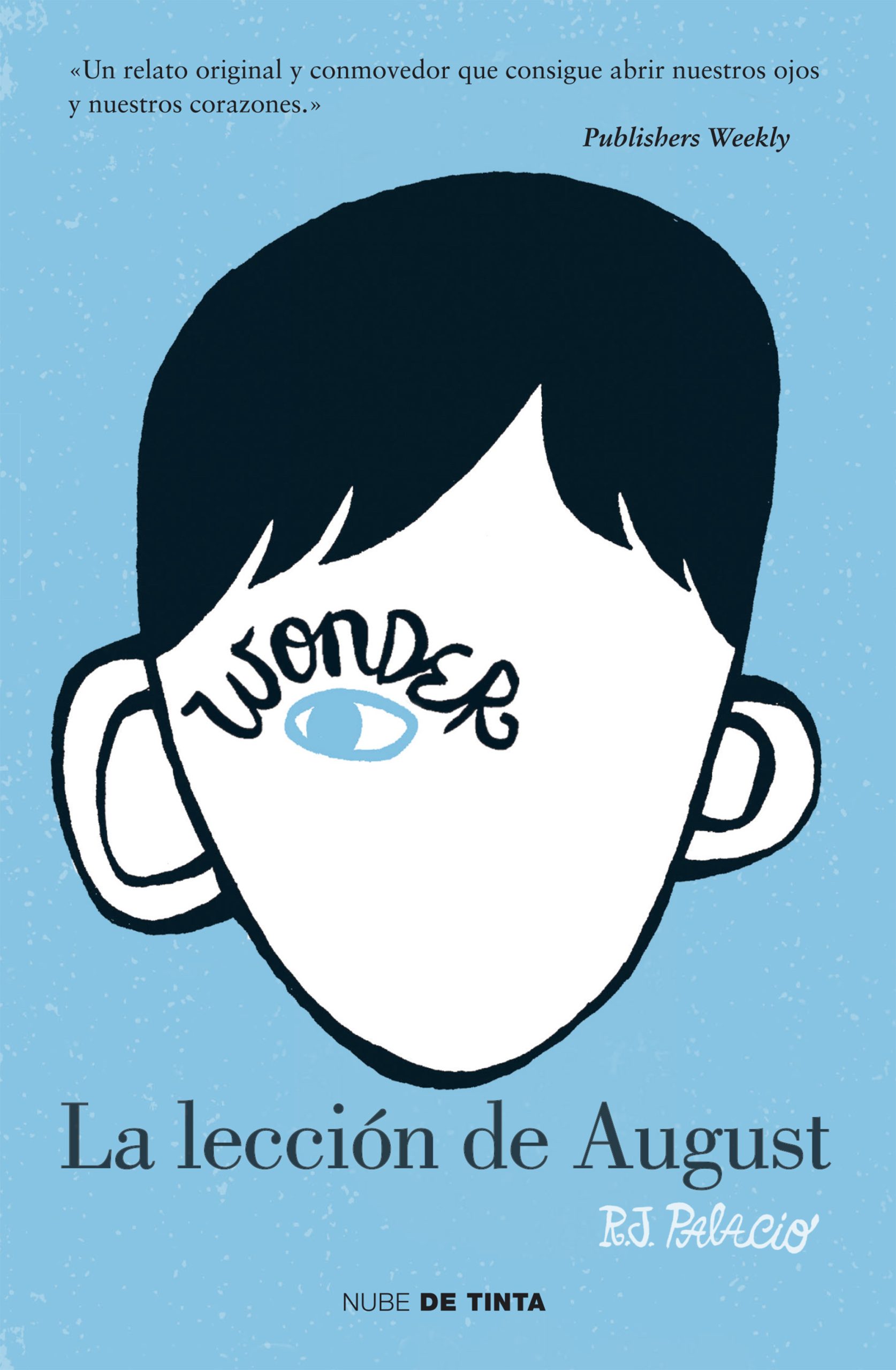 Wonder . La Lección De August - R.j. Palacio