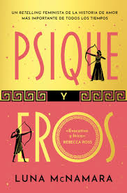Psique Y Eros. LUNA MCNAMARA. EditorialBooks4Pocket