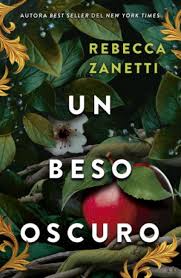 Un Beso Oscuro. Rebecca Zanetti.