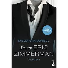 download Yo Soy Eric Zimmerman, Vol. I. Megan Maxwell. Booket