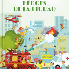 Héroes de la ciudad - Mira y descubre