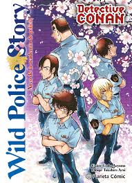 Detective Conan Wild Police Story Gosho Aoyama. PlanetaCómic