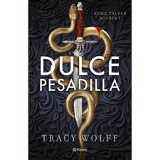 Dulce pesadilla (Calder Academy 1)