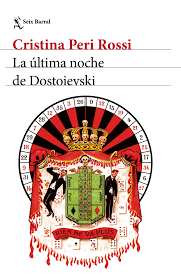 La Ultima Noche De Dostoievski. Seix Barral