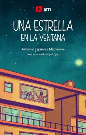 Una estrella en la ventana. Artemio Espinoza. Editorial SM