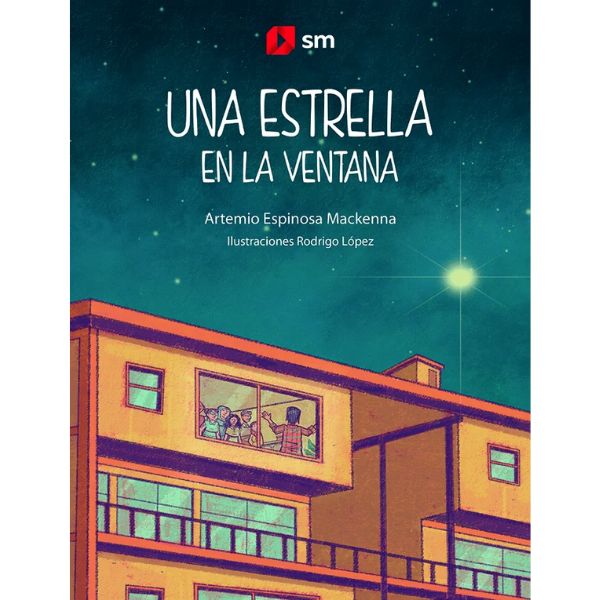 Una estrella en la ventana. Artemio Espinoza. Editorial SM