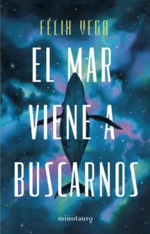 EL MAR VIENE A BUSCARNOS. Editorial Planeta