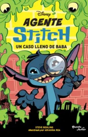 Agente Stitch: Un caso lleno de baba. Planeta Junior