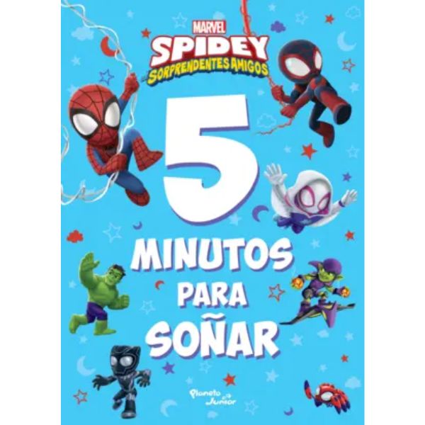 Spidey Y Sus Sorprendentes Amigos. 5 Minutos Para Soñar. Planeta junior