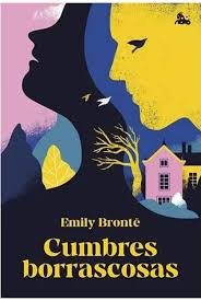 Cumbres Borrascosas. Emily Bronte. Editorial Austral
