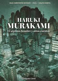 Haruki Murakami: El Séptimo Hombre Y Otros Cuentos