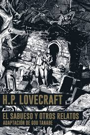El Sabueso Y Otras Historias. Apatación H. P. Lovecraft. por Gou Tanabe