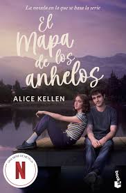 El Mapa De Los Anhelos. Alice Kellen. Editorial Booket