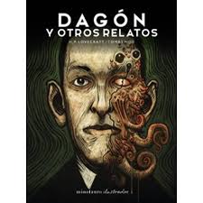 DAGON Y OTROS RELATOS. LOVECRAFT, H. P. EDITORIAL MINOTAURO