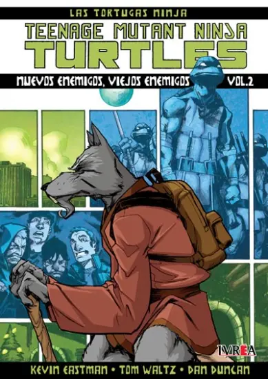TMNT: TEENAGE MUTANT NINJA TURTLES 02. Nuevos enemigos, viejos enemigos