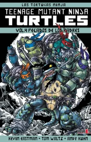 TMNT: TEENAGE MUTANT NINJA TURTLES 04. Pecados de los padres