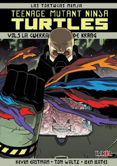 TMNT: TEENAGE MUTANT NINJA TURTLES 05. La guerra de Krang