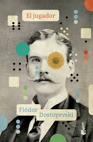 El jugador. Fiodor Dostoievski. Editorial Booket. Tapa dura