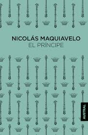 El príncipe. Nicolás Maquiavelo. Editorial Austral