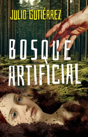 Bosque Artificial. Julio Gutierrez. Editorial Stefano