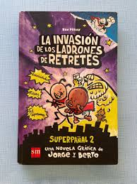 La invasión de los ladrones de retretes: Superpañal 2
