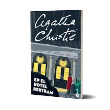 En El Hotel Bertram. Agatha Christie. Editorial Booket